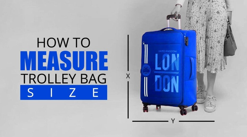 How To Measure Size Of Trolley Bag