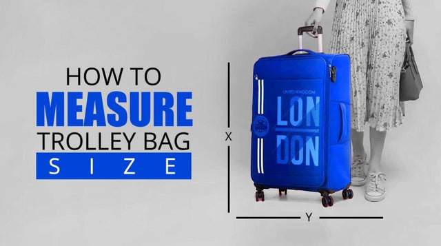How To Measure Size Of Trolley Bag